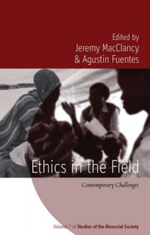 Könyv Ethics in the Field Jeremy Macclancy