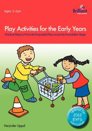 Книга Play Activities for the Early Years - Practical Ways to Prom Herjinder Uppal