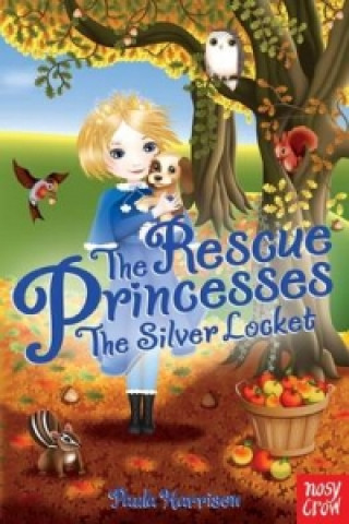 Carte Rescue Princesses: The Silver Locket Paula Harrison