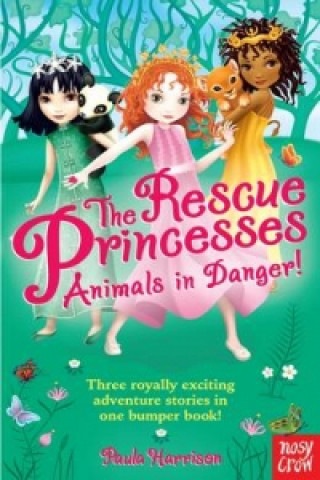 Carte Rescue Princesses: Animals in Danger Paula Harrison