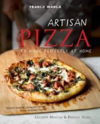 Könyv Franco Manca, Artisan Pizza to Make Perfectly at Home Giuseppe Mascoli