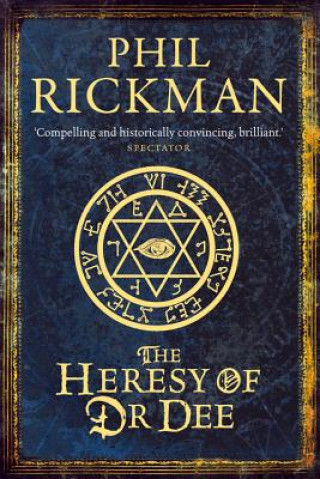 Kniha Heresy of Dr Dee Phil Rickman