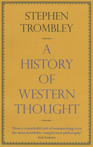 Kniha History of Western Thought Stephen Trombley