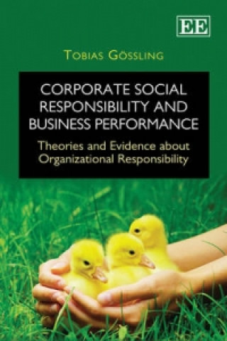 Kniha Corporate Social Responsibility and Business Performance Tobias Gossling