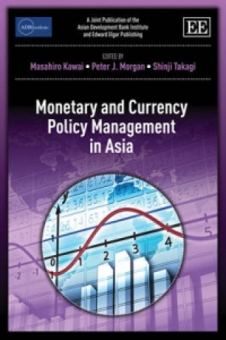 Kniha Monetary and Currency Policy Management in Asia Masahiro Kawai