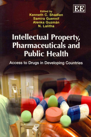 Könyv Intellectual Property, Pharmaceuticals and Public Health Kenneth C Shadlen