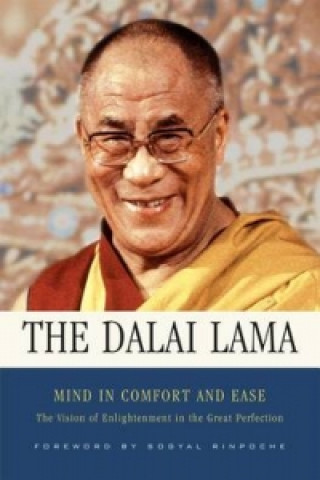 Kniha Mind in Comfort and Ease His Holiness Tenzin Gyatso the Dalai Lama
