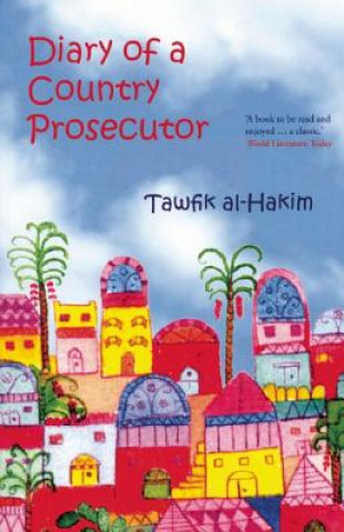 Carte Diary of a Country Prosecutor Tawfik Al-Hakim