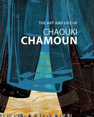 Libro Art and Life of Chaouki Chamoun Brian Prescott Decie