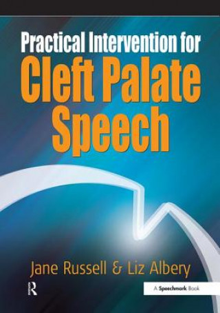 Kniha Practical Intervention for Cleft Palate Speech Liz Albery