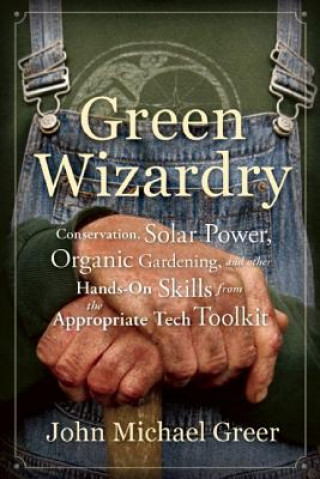 Carte Green Wizardry John Michael Greer