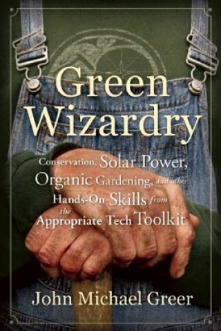 Kniha Green Wizardry John Michael Greer