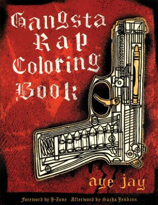 Книга Gangsta Rap Coloring Book Aye Jay Moreno