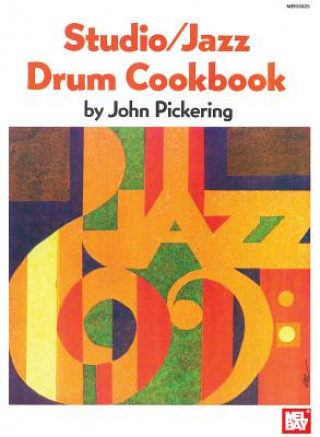 Carte Studio - Jazz Drum Cookbook John Pickering