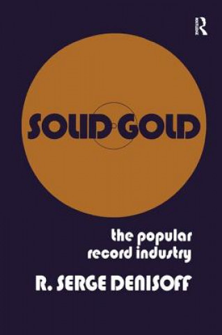 Книга Solid Gold R Serge Denisoff
