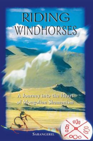 Kniha Riding Windhorses Sarangerel Odigan