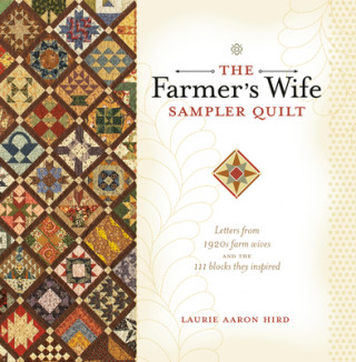 Könyv Farmer's Wife Sampler Quilt Laurie Aaron Hird