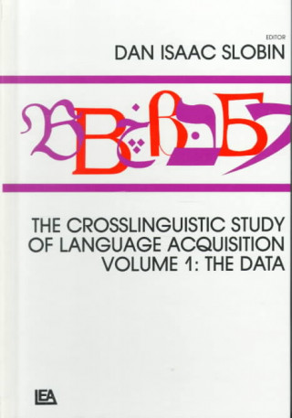 Kniha Crosslinguistic Study of Language Acquisition 