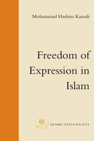 Könyv Freedom of Expression in Islam Mohammad Hashim Kamali