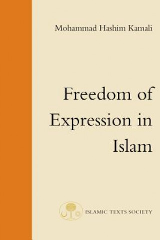 Kniha Freedom of Expression in Islam Mohammad Hashim Kamali