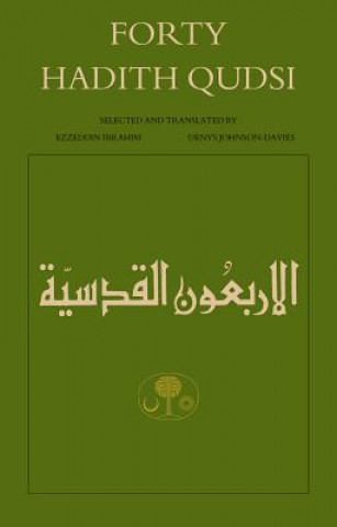 Livre Forty Hadith Qudsi Ezzeddin & Denys Ibrahim & Johnson Davies