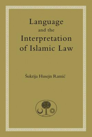 Carte Language and the Interpretation of Islamic Law Sukrija Husejn Ramic