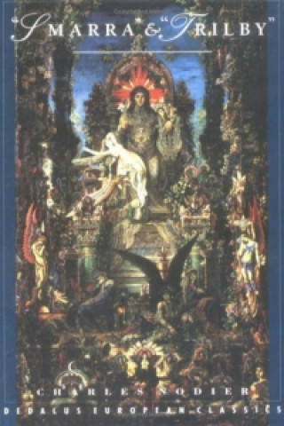 Libro Smarra and Trilby Charles Nodier