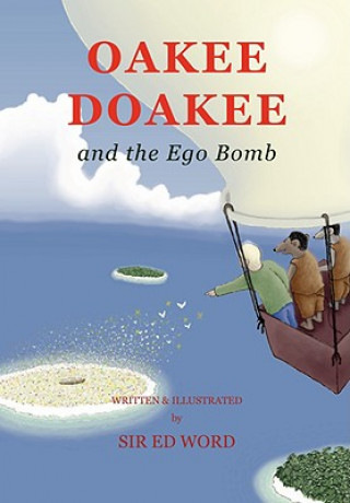 Książka Oakee Doakee and the Ego Bomb Edward Saugstad