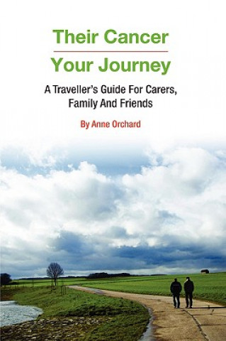Könyv Their Cancer - Your Journey Anne Orchard