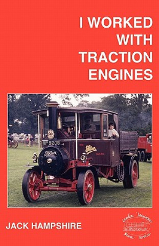 Könyv I Worked with Traction Engines Jack Hampshire