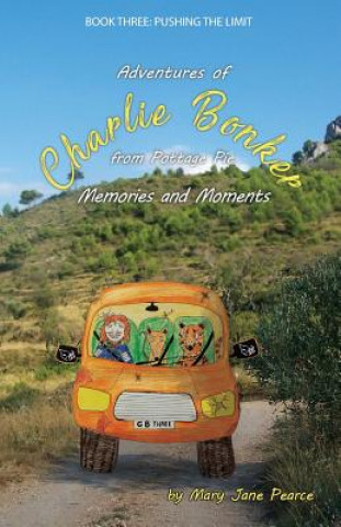 Kniha Charlie Bonker 3 Memories and Moments Mary Jane Pearce