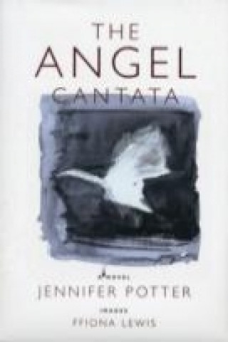 Книга Angel Cantata Jennifer Potter