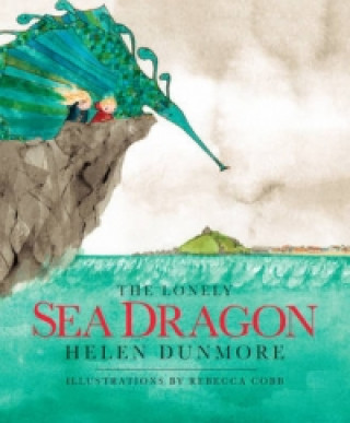 Könyv Lonely Sea Dragon Helen Dunmore