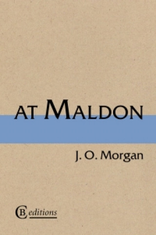 Kniha At Maldon J O Morgan