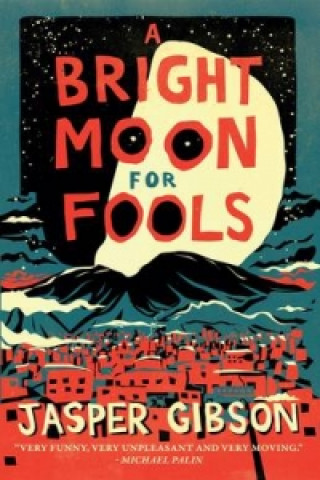 Carte Bright Moon for Fools Jasper Gibson