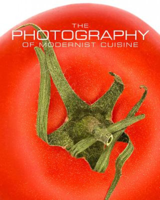 Книга Photography of Modernist Cuisine Nathan Myhrvold
