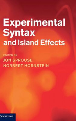 Kniha Experimental Syntax and Island Effects Jon Sprouse