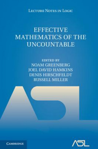 Könyv Effective Mathematics of the Uncountable Noam Greenberg