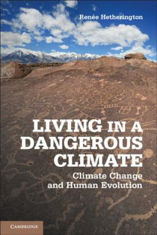 Carte Living in a Dangerous Climate Renée Hetherington