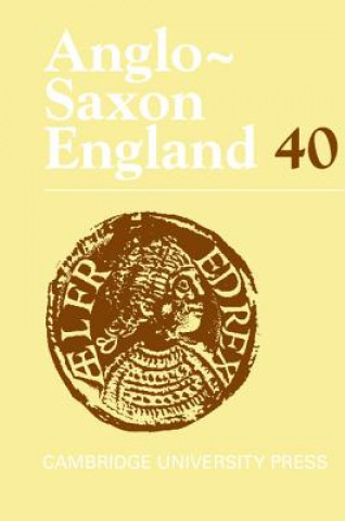 Книга Anglo-Saxon England: Volume 40 Malcolm Godden & Simon Keynes