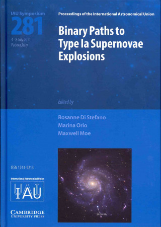 Carte Binary Paths to Type Ia Supernovae Explosions (IAU S281) Rosanne Di Stefano & Marina Orio
