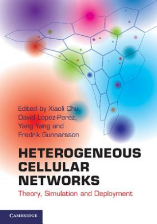 Könyv Heterogeneous Cellular Networks Xiaoli Chu