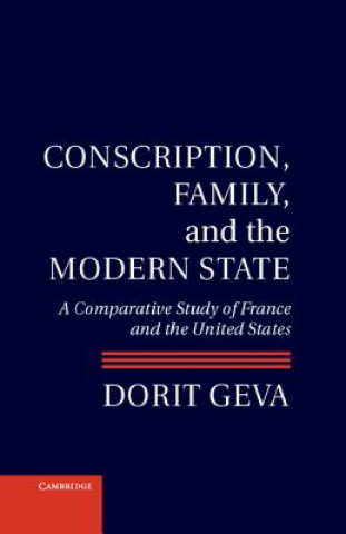 Kniha Conscription, Family, and the Modern State Dorit Geva