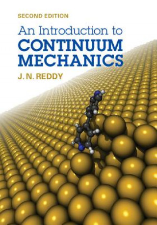 Carte Introduction to Continuum Mechanics J N Reddy