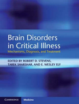 Knjiga Brain Disorders in Critical Illness Robert D Stevens