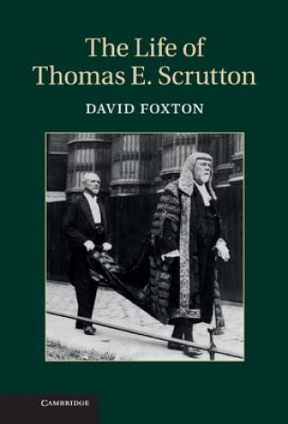 Knjiga Life of Thomas E. Scrutton David Foxton