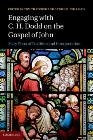 Carte Engaging with C. H. Dodd on the Gospel of John Tom Thatcher