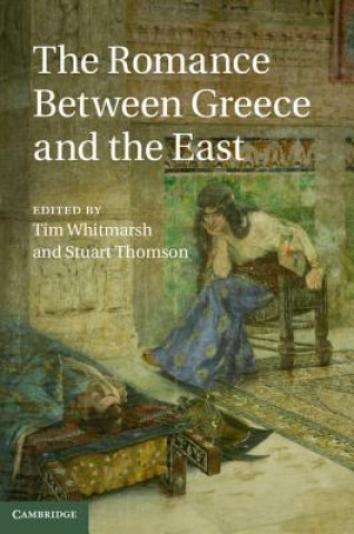 Kniha Romance between Greece and the East Tim Whitmarsh