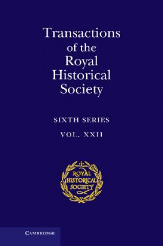 Książka Transactions of the Royal Historical Society: Volume 22 Ian W Archer