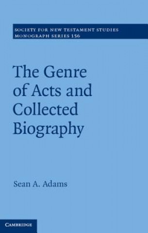Könyv Genre of Acts and Collected Biography Sean A Adams